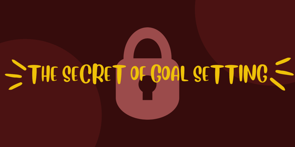 The Secrets to Goal Setting for 2023